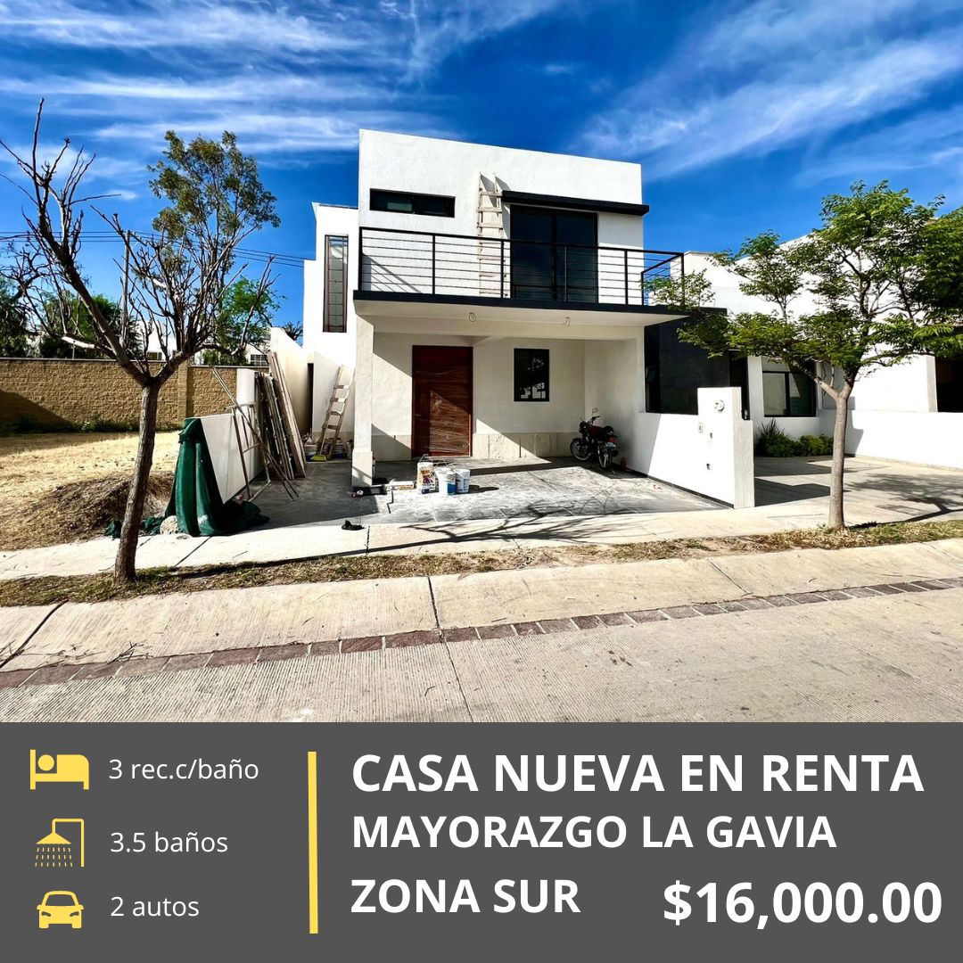 CASA NUEVA EN RENTA (MAYORAZGO LA GAVIA)